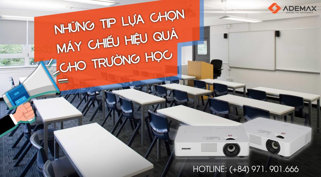 NHỮNG TIP LỰA CHỌN MÁY CHIẾU CHO TRƯỜNG HỌC MÀ NGƯỜI DÙNG KHÔNG THỂ BỎ QUA